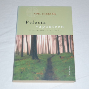 Pema Chödrön Pelosta vapauteen